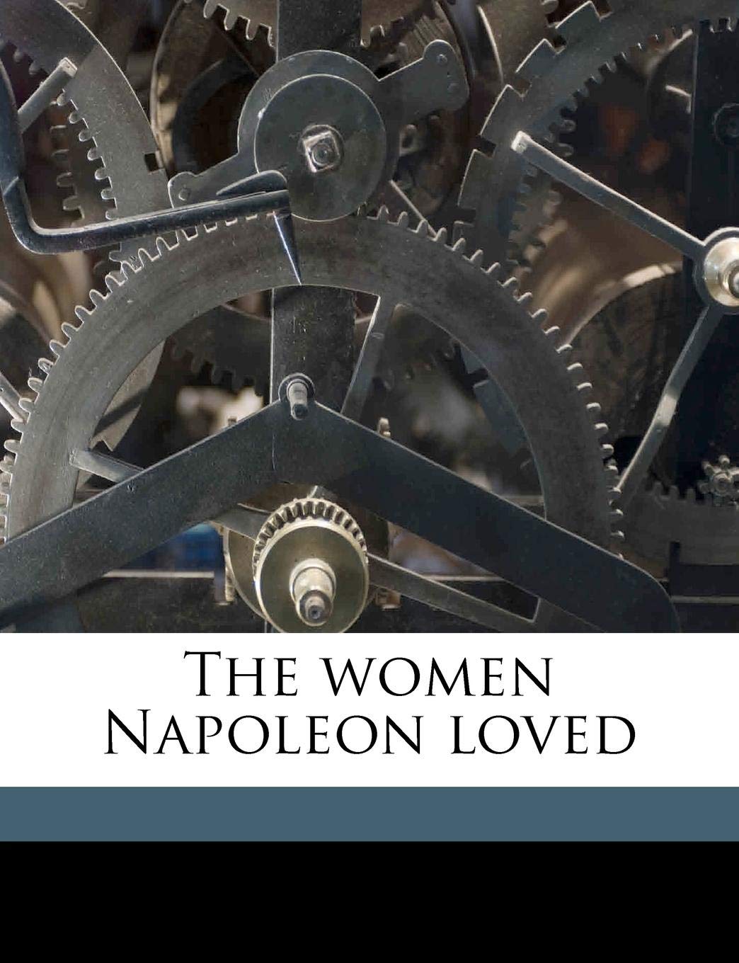 The Women Napoleon Loved Contemporary literature