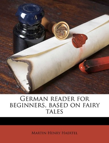 German Reader for Beginners: Based on Fairy Tales Politics & History