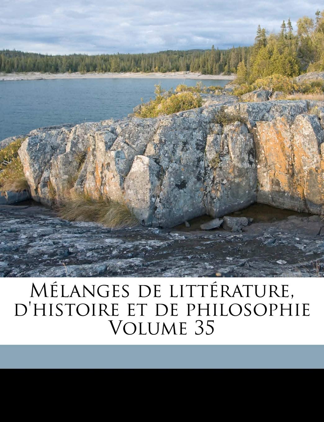 Mélanges de littérature, d'histoire et de philosophie Volume 35 Books