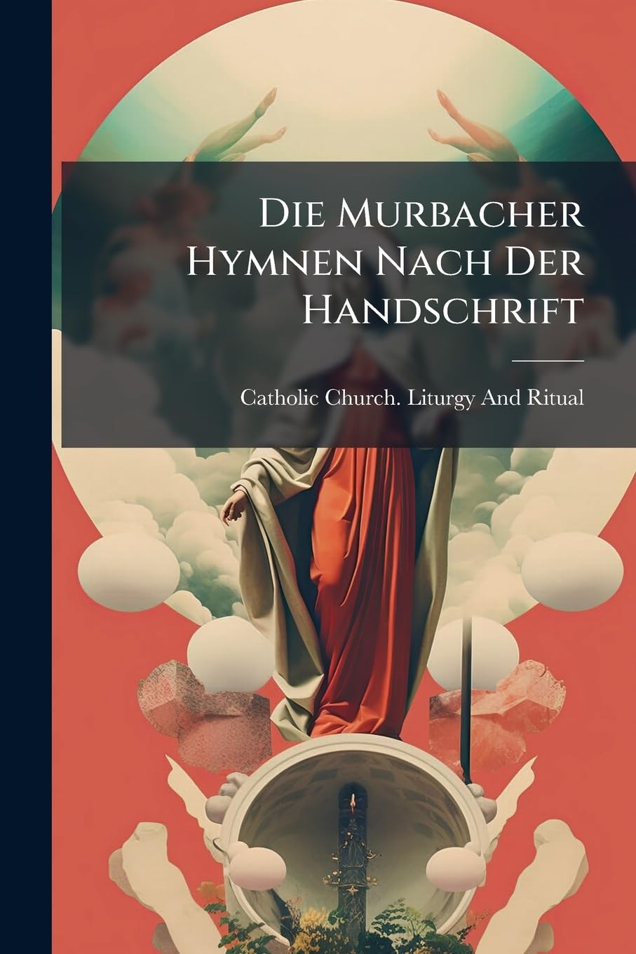 Die Murbacher Hymnen Nach Der Handschrift Arts & Music