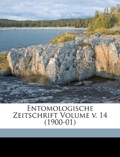 Entomologische Zeitschrift Volume V. 14 (1900-01) Politics & History