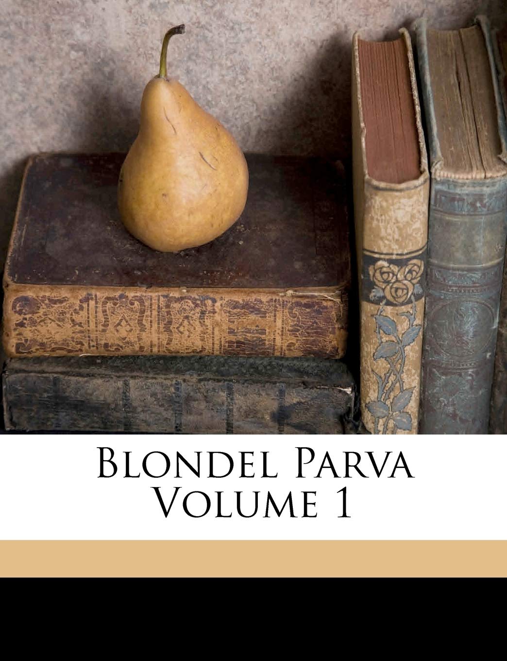 Product Image: Blondel Parva Volume 1