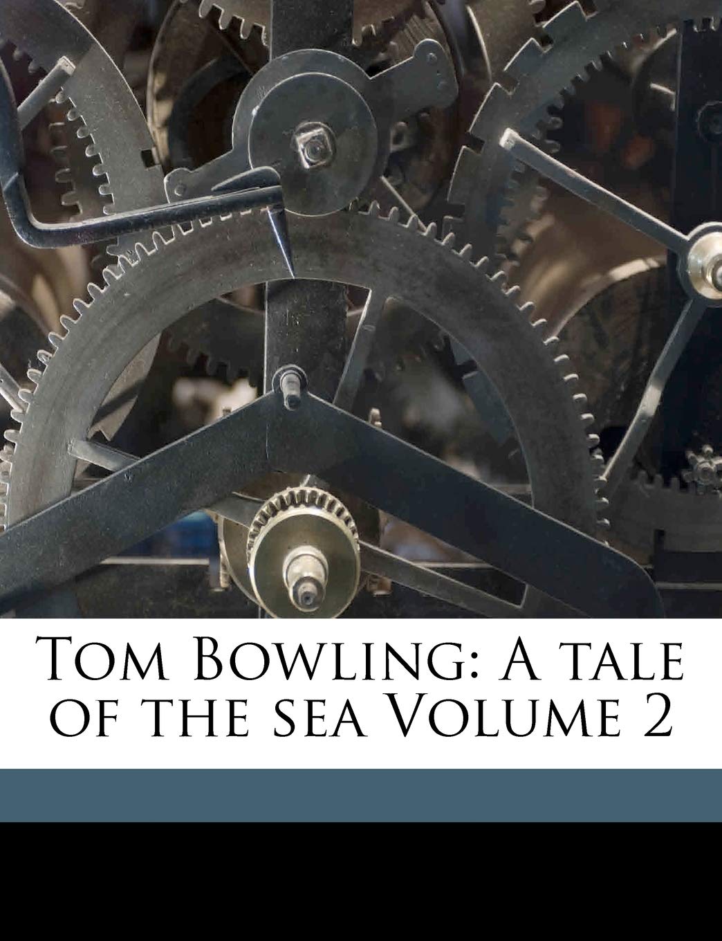 Tom Bowling: A Tale of the Sea Volume 2 Books