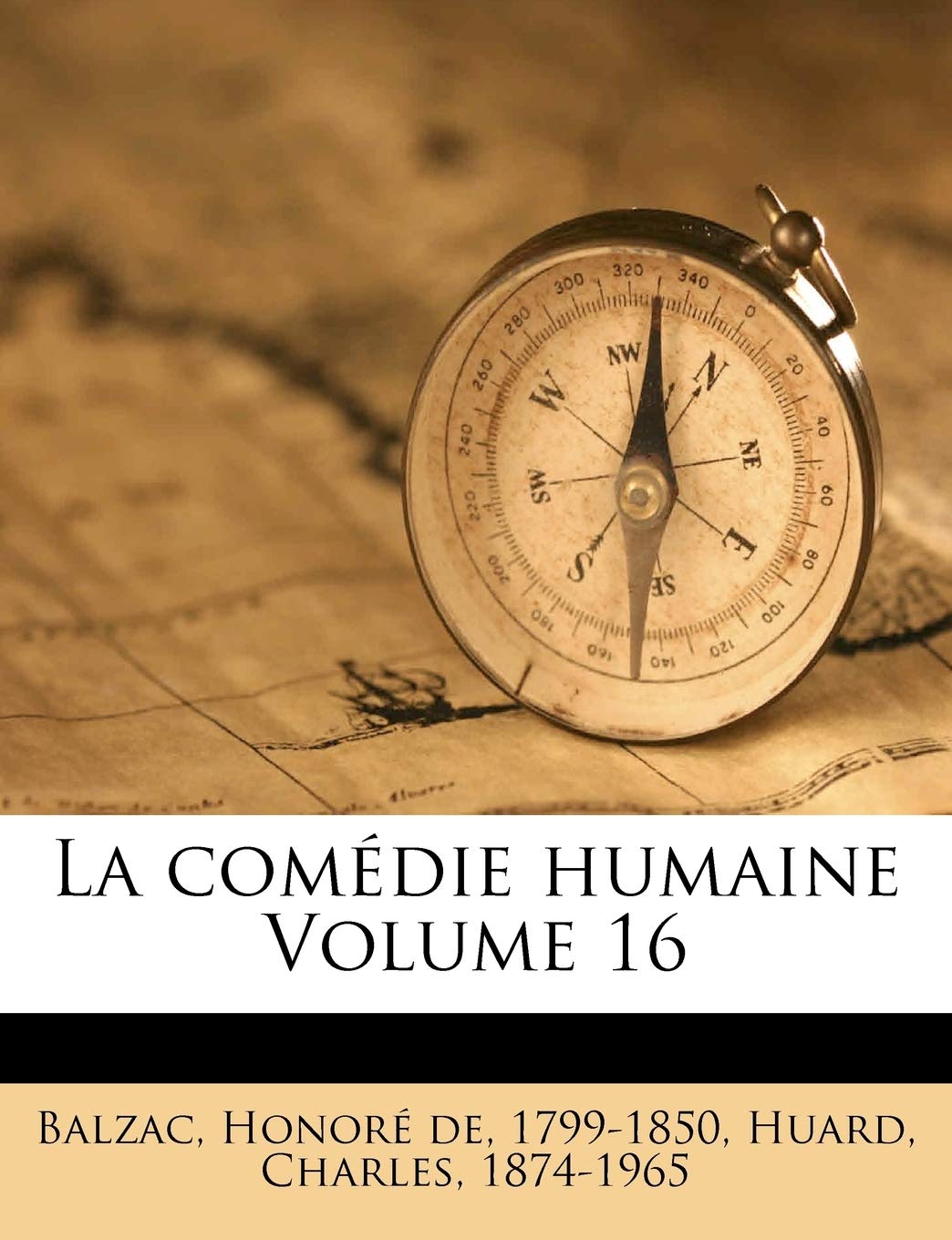 La comédie humaine Volume 16 Books