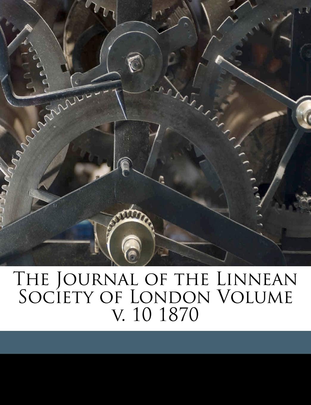 The Journal of the Linnean Society of London Volume V. 10 1870 Politics & History