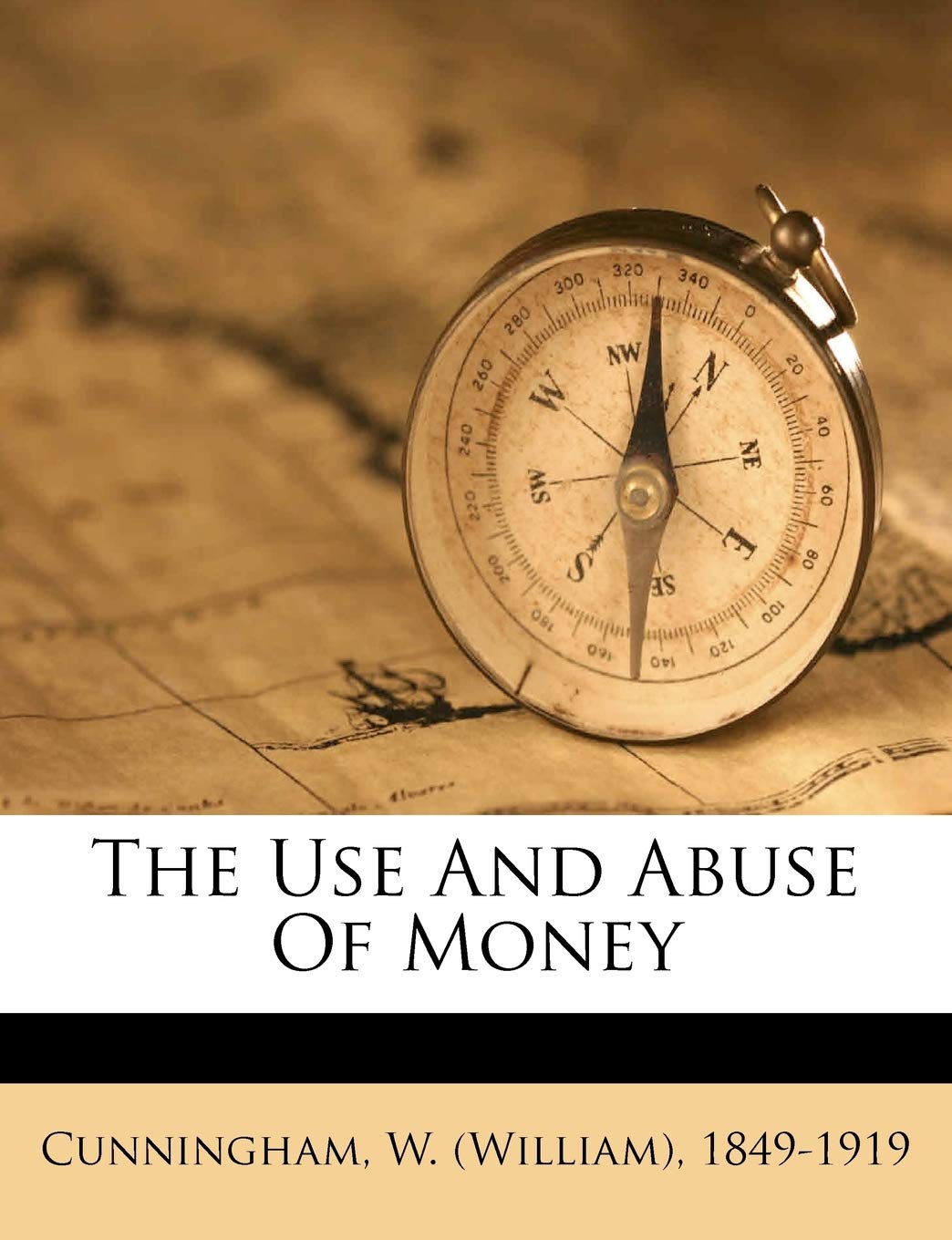 The Use and Abuse of Money Politics & History