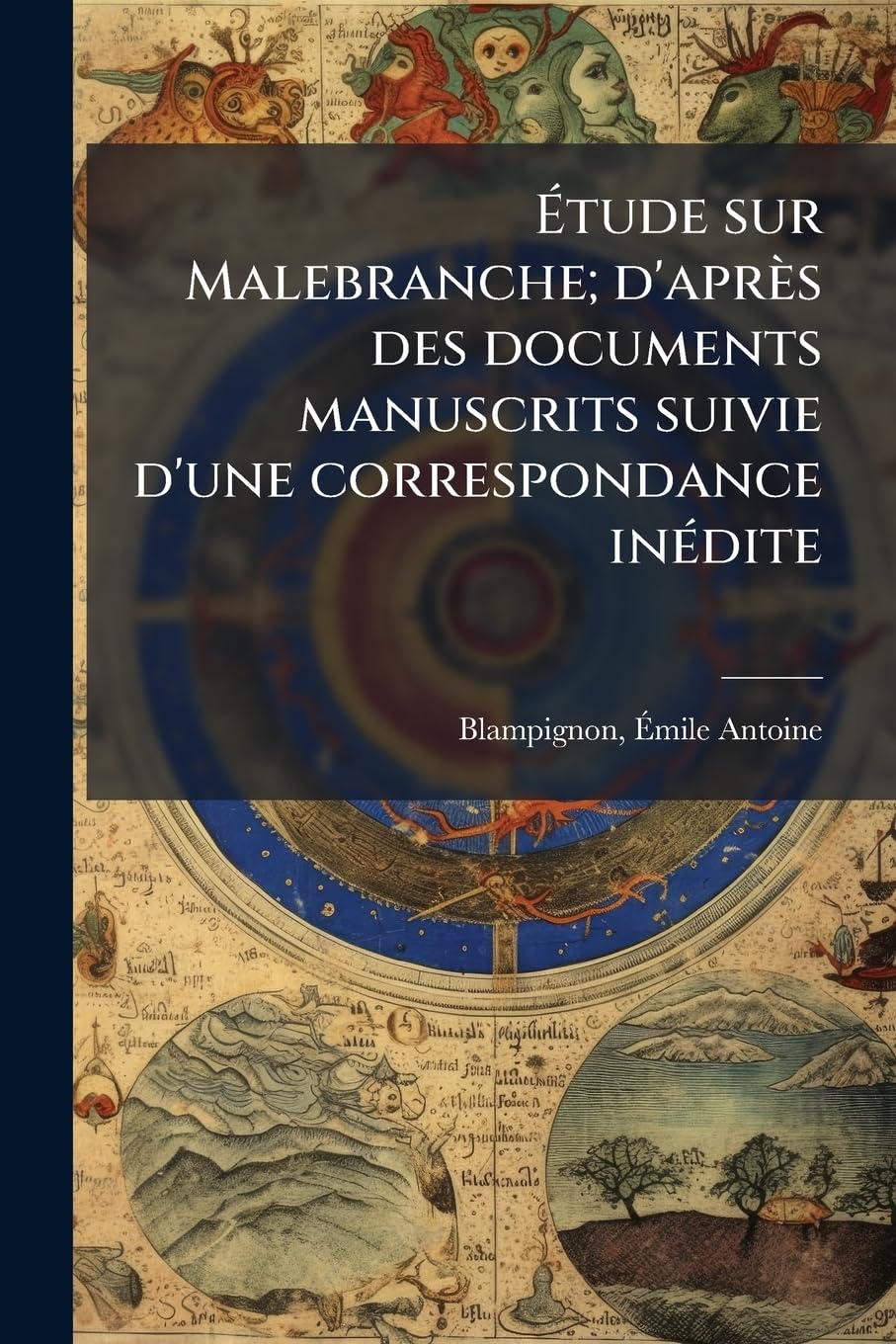 Étude sur Malebranche; d'après des documents manuscrits suivie d'une correspondance inédite book