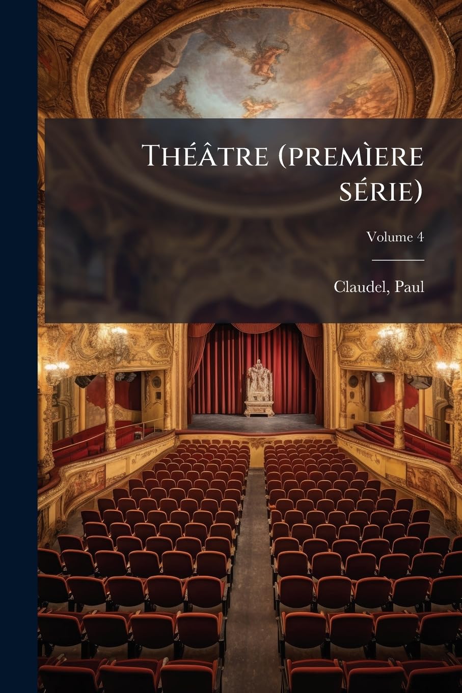 Théâtre (premìere série); Volume 4 book