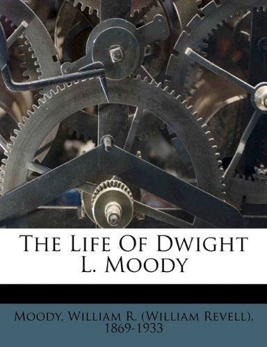 The life of Dwight L. Moody Politics & Society
