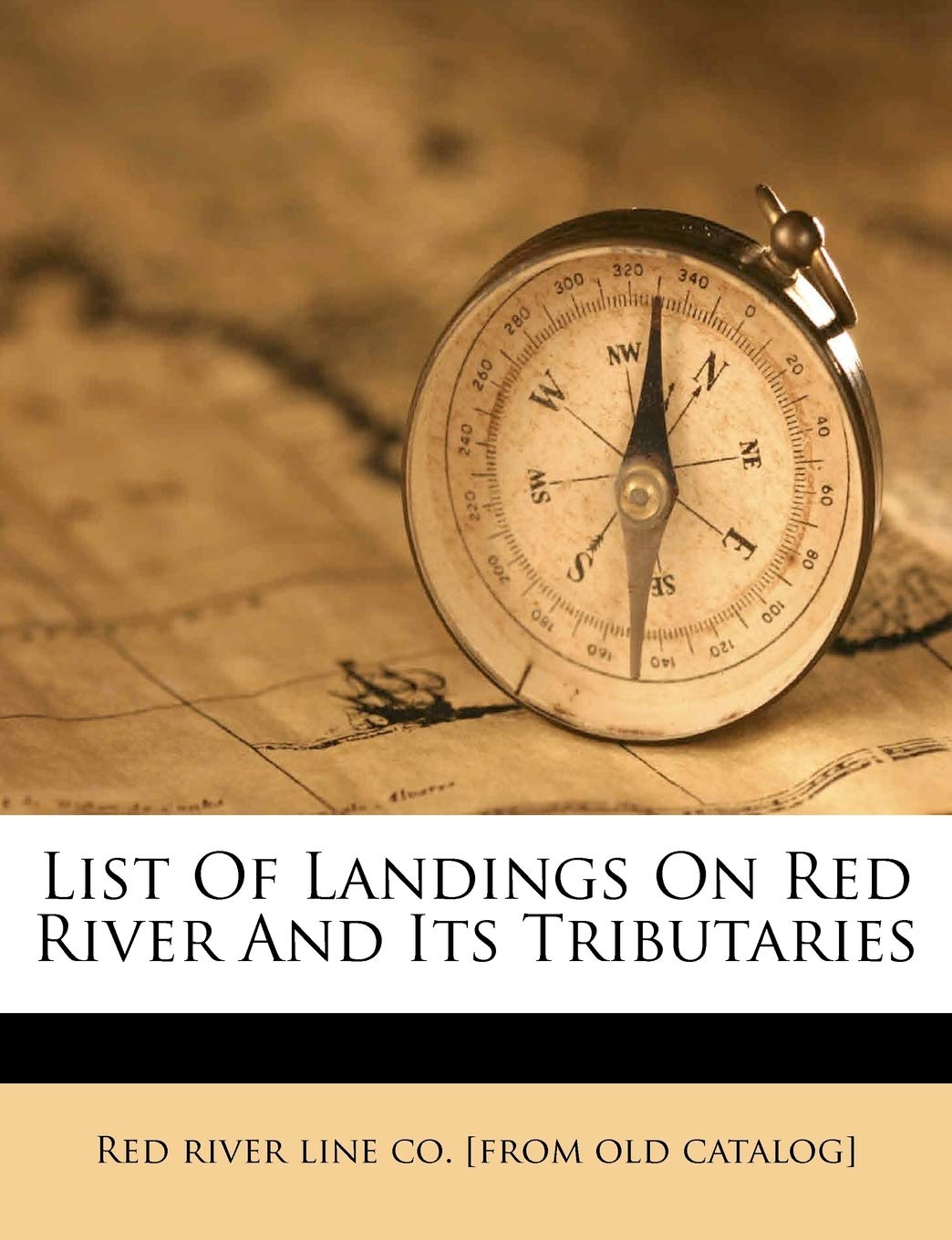 List of Landings on Red River and Its Tributaries Politics & History