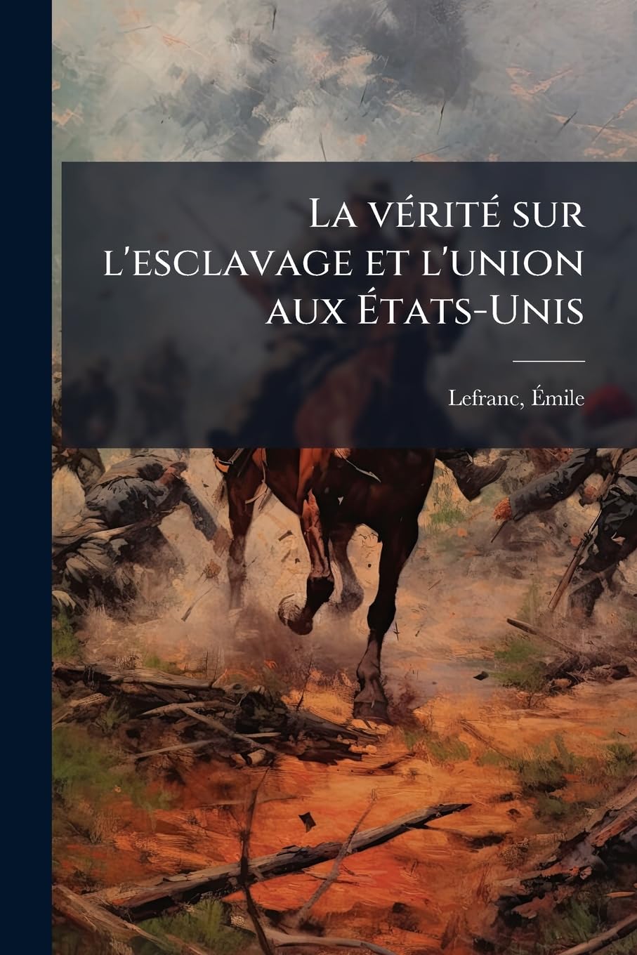 La vérité sur l'esclavage et l'union aux États-Unis book