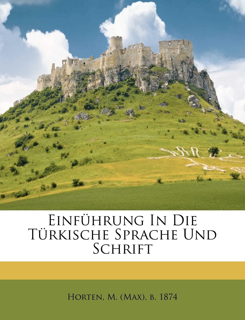 Einfuhrung in Die Turkische Sprache Und Schrift Politics & History