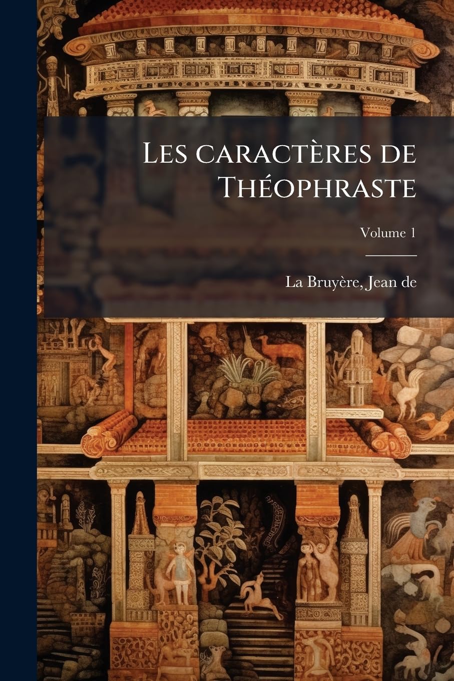 Les caractères de Théophraste; Volume 1 book
