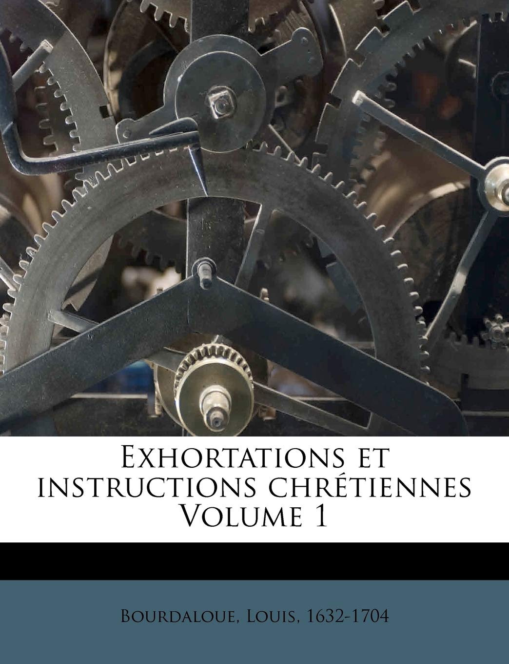 Exhortations et instructions chrétiennes Volume 1 book