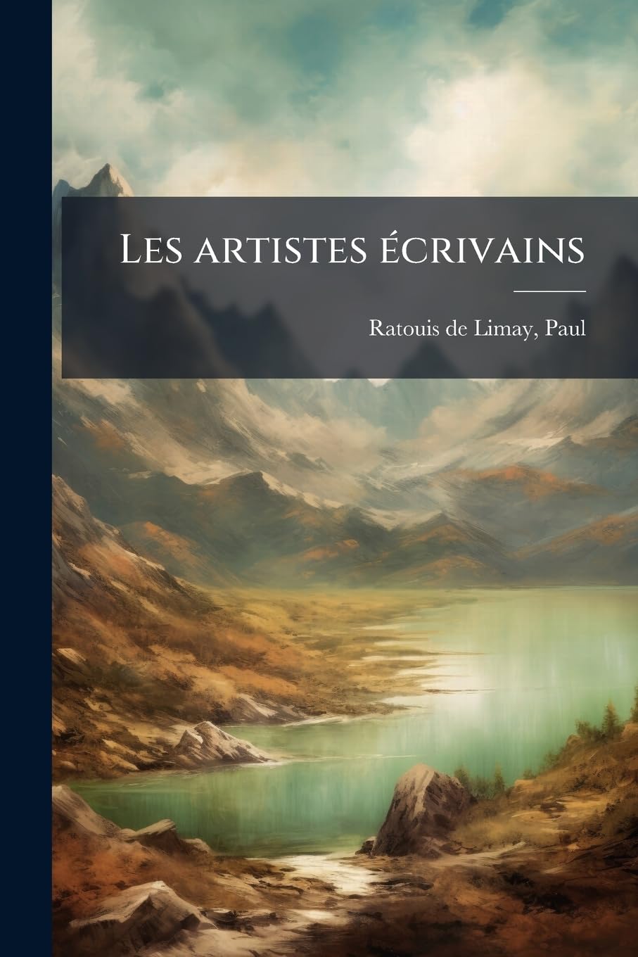 Les artistes écrivains: Avec 16 planches hors texte book