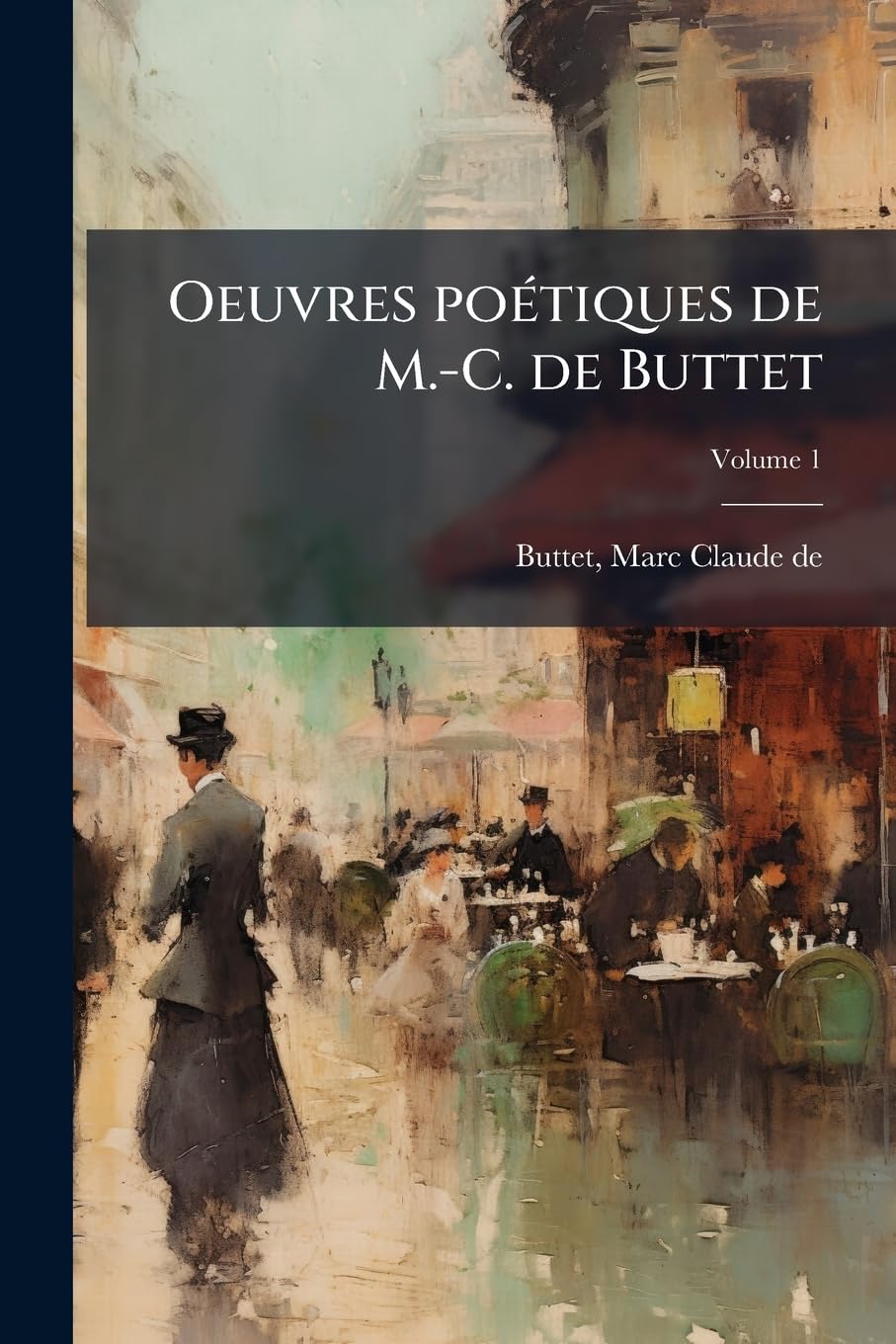 Oeuvres poétiques de M.-C. de Buttet; Volume 1 book