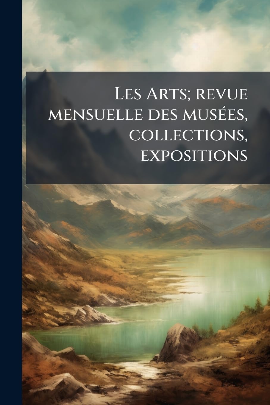 Les Arts; revue mensuelle des musées, collections, expositions: 1913 book