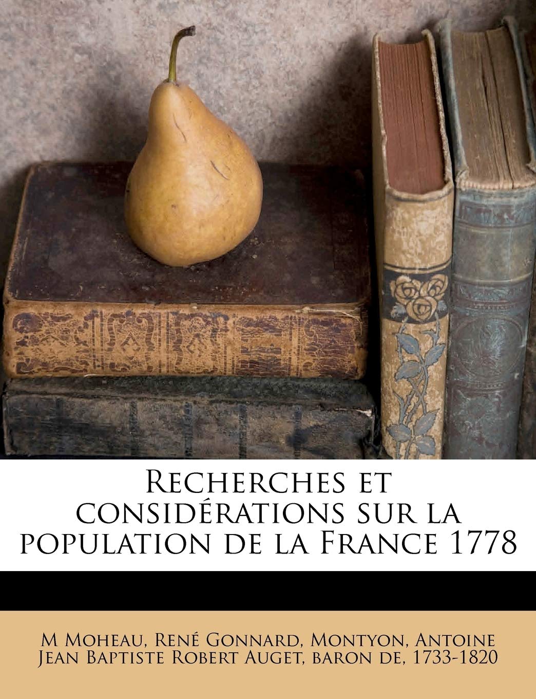 Recherches et considérations sur la population de la France 1778 book
