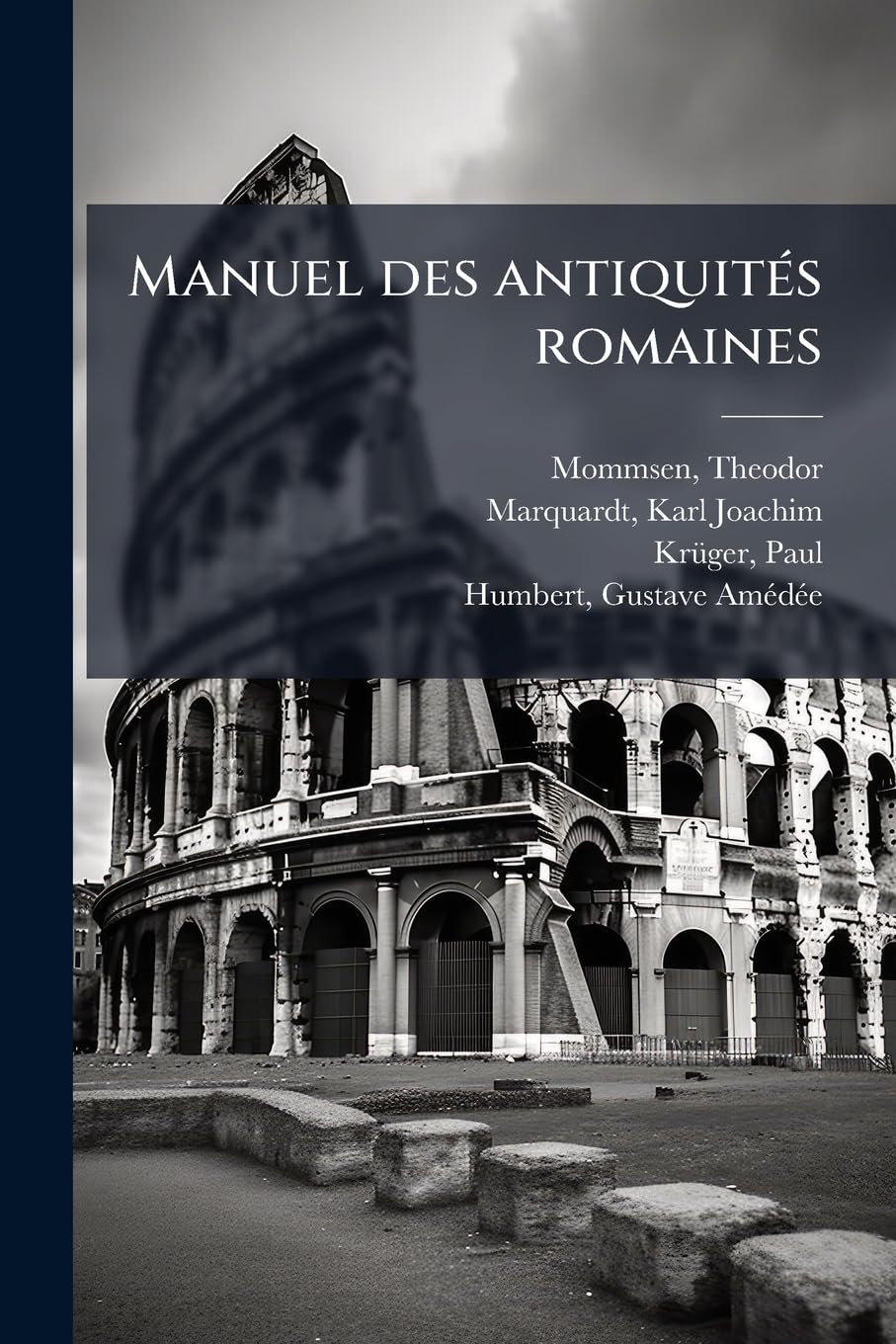 Manuel des antiquités romaines: 7 book