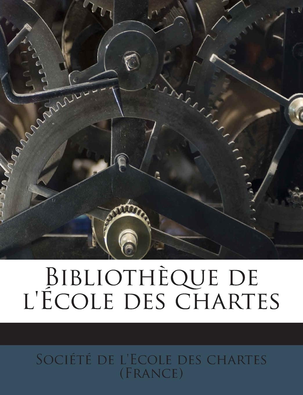 Bibliotheque de L'Ecole Des Chartes book