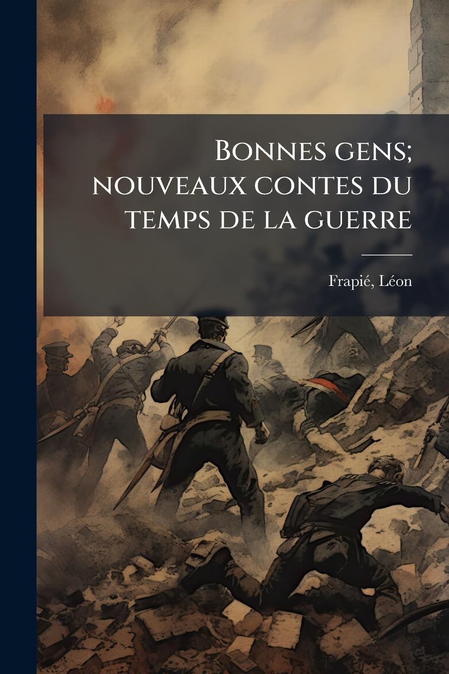 Bonnes gens; nouveaux contes du temps de la guerre book