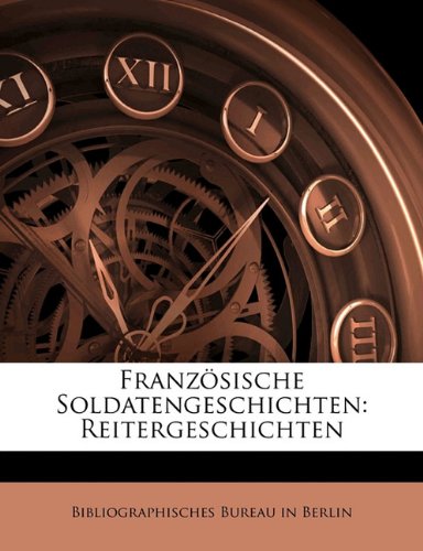 Franzosische Soldatengeschichten: Reitergeschichten Politics & History