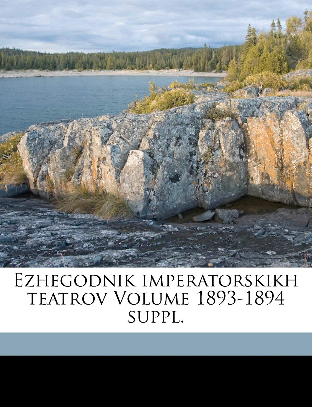 Ezhegodnik imperatorskikh teatrov Volume 1893-1894 suppl. Politics & History