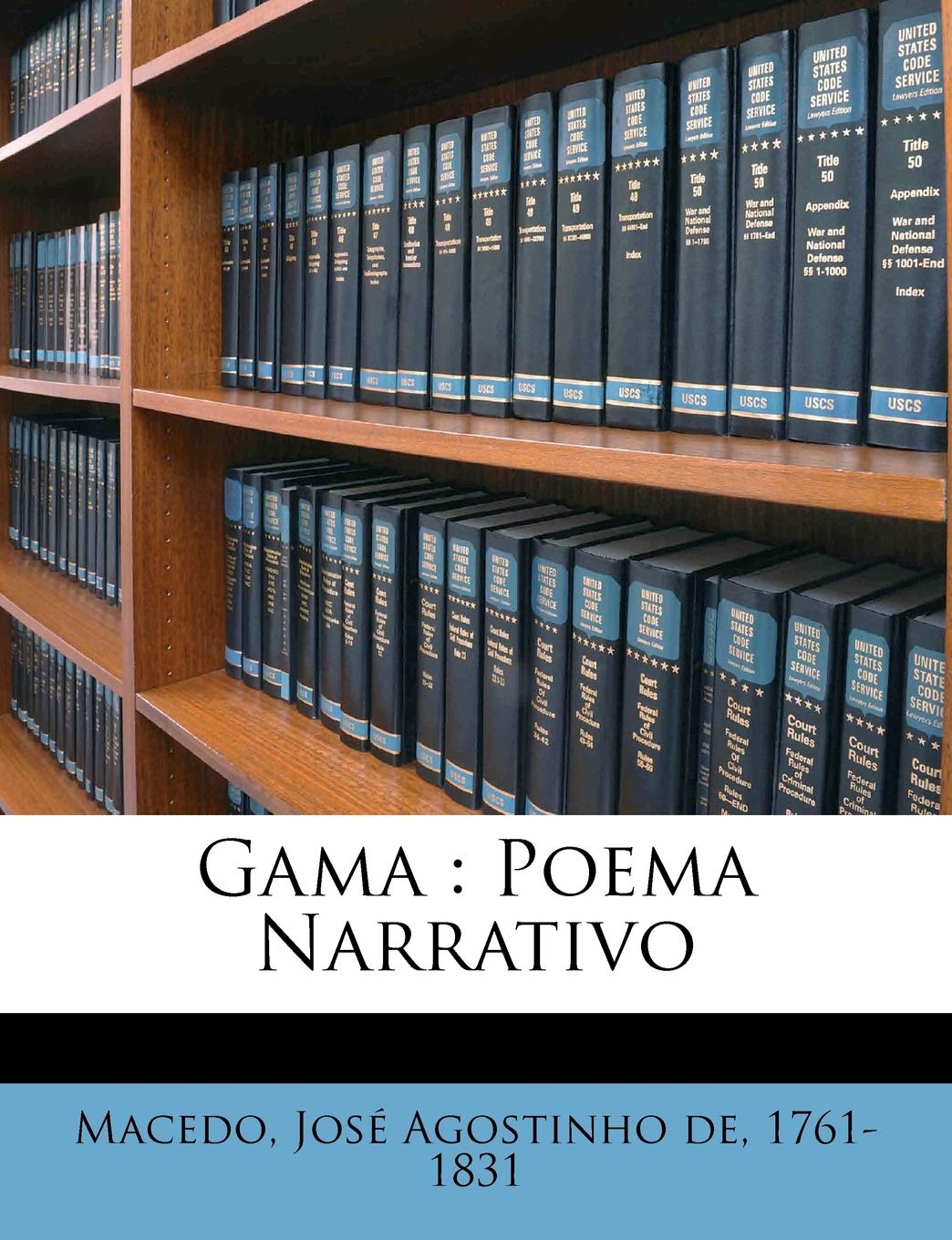 Gama: Poema Narrativo Politics & History