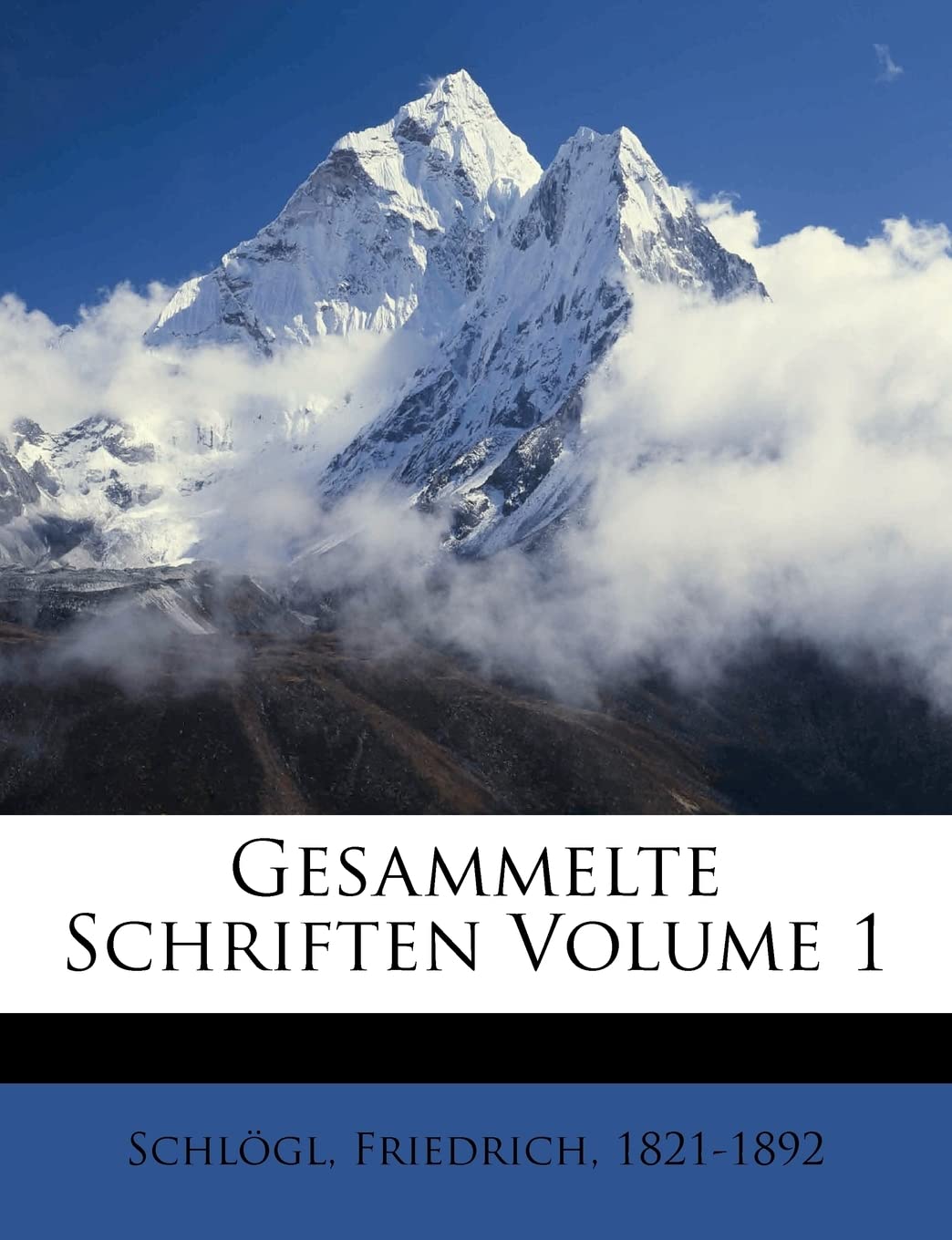 Gesammelte Schriften Volume 1 Politics & History