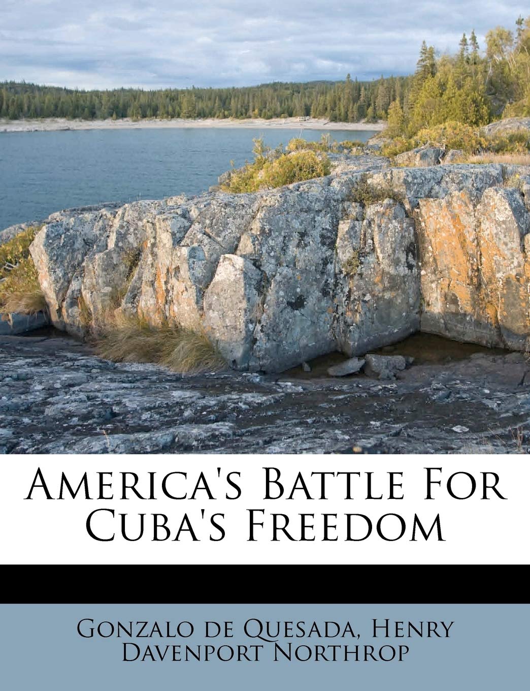 America's Battle for Cuba's Freedom Politics & History