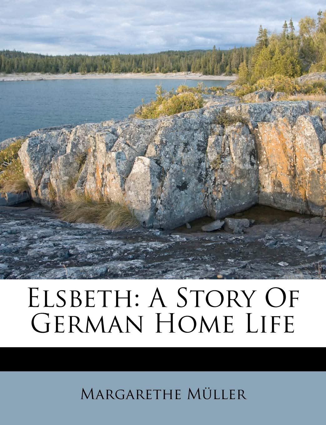 Elsbeth: A Story of German Home Life Contemporary literature
