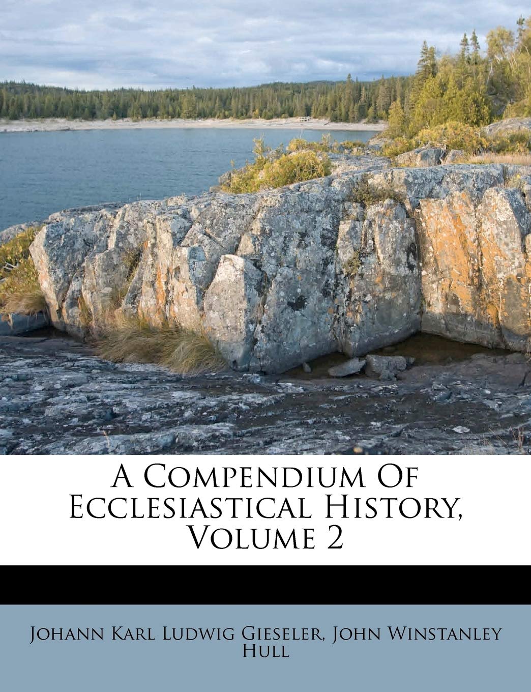 A Compendium of Ecclesiastical History, Volume 2 Politics & History