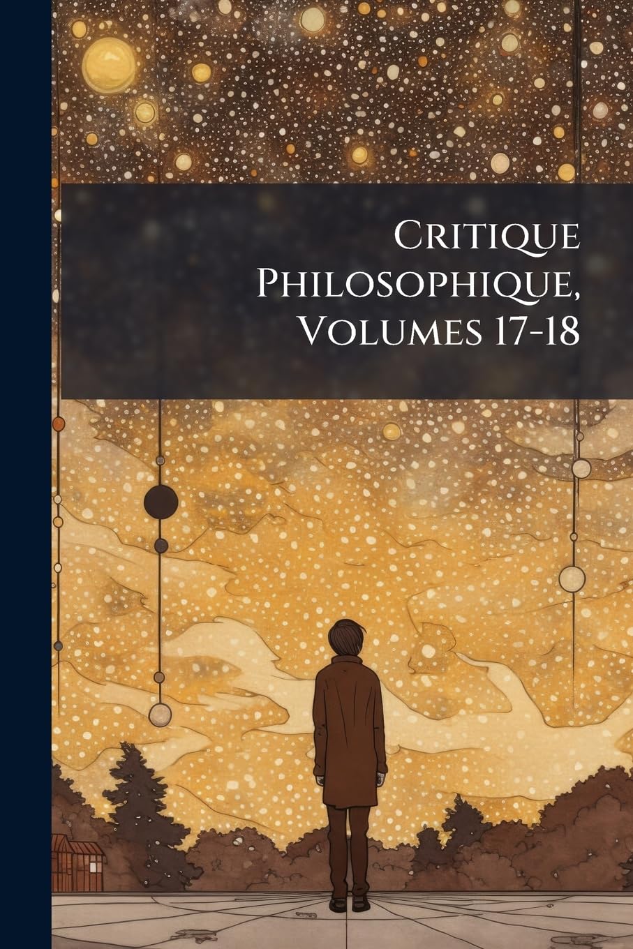Critique Philosophique, Volumes 17-18 book