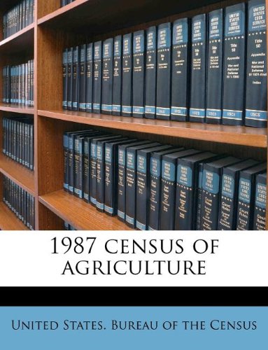 1987 Census of Agriculture Politics & History