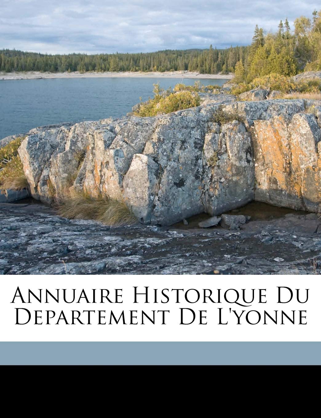 Annuaire Historique Du Departement De L'yonne book