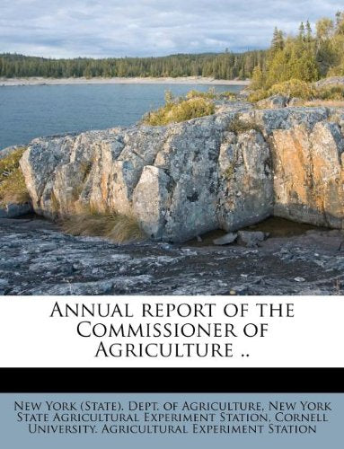 Annual Report of the Commissioner of Agriculture .. Politics & History