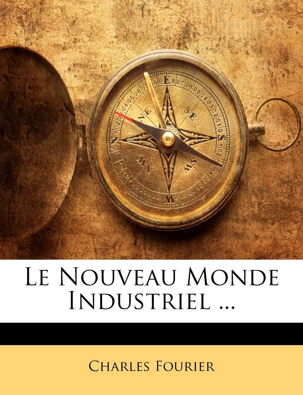 Le Nouveau Monde Industriel ... book