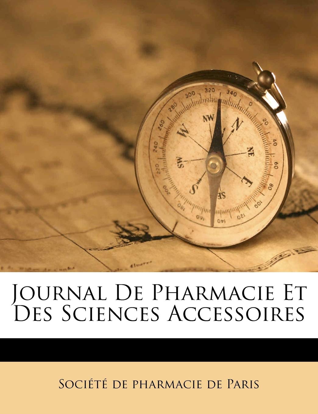Journal de Pharmacie Et Des Sciences Accessoires book