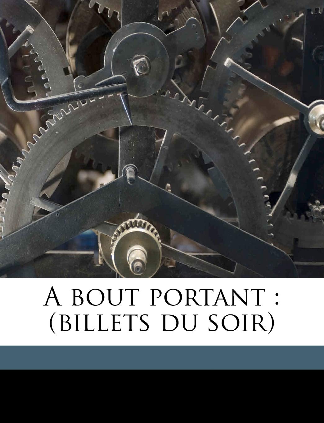 A Bout Portant: (billets Du Soir) Politics & History