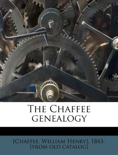 The Chaffee genealogy Reference Books