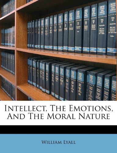 Intellect, The Emotions, And The Moral Nature Contemporary literature