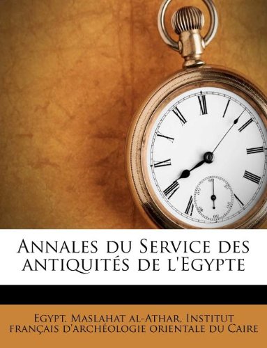 Annales Du Service Des Antiquit s de l'Egypte Politics & History