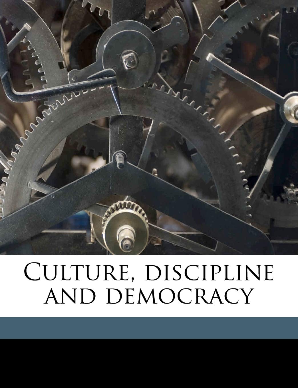 Culture, Discipline and Democracy Learning & Reference