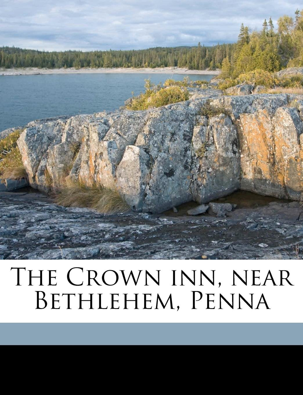 The Crown Inn, Near Bethlehem, Penna Politics & History