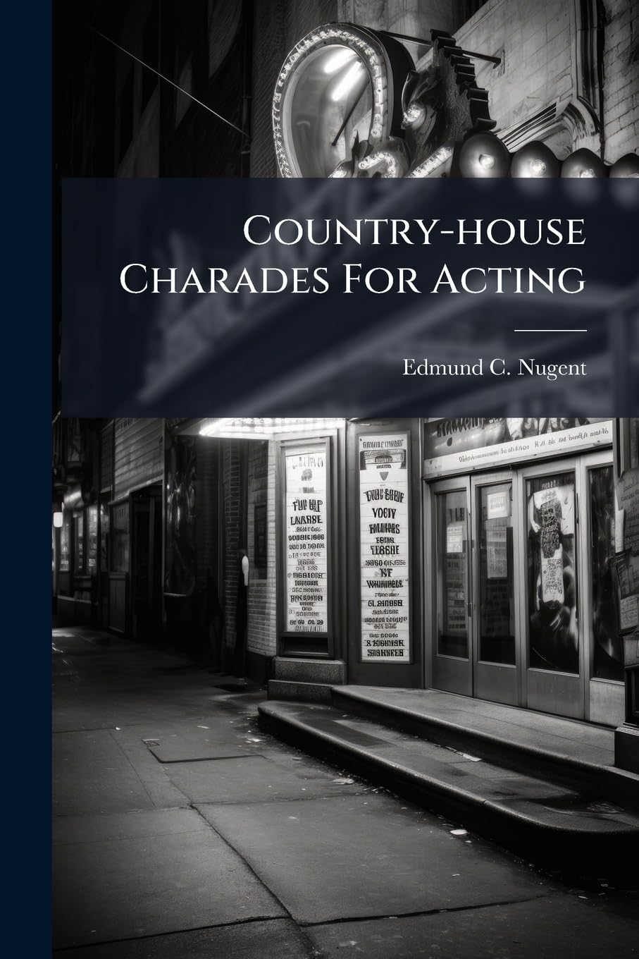 Country-house Charades For Acting Contemporary literature
