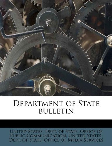 Department of State Bulletin Politics & History