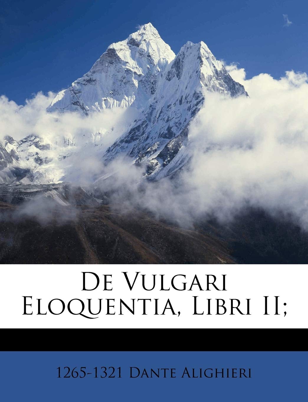 de Vulgari Eloquentia, Libri II; Politics & History