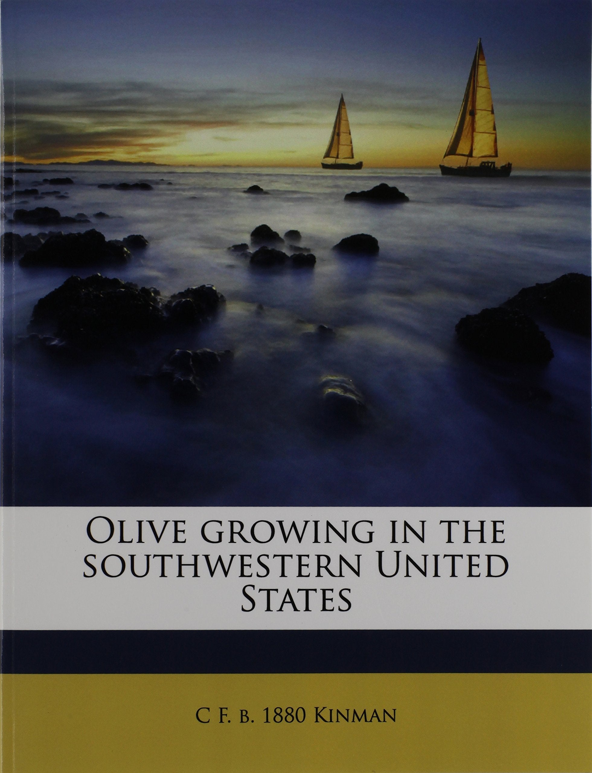 Olive growing in the southwestern United States Politics & History