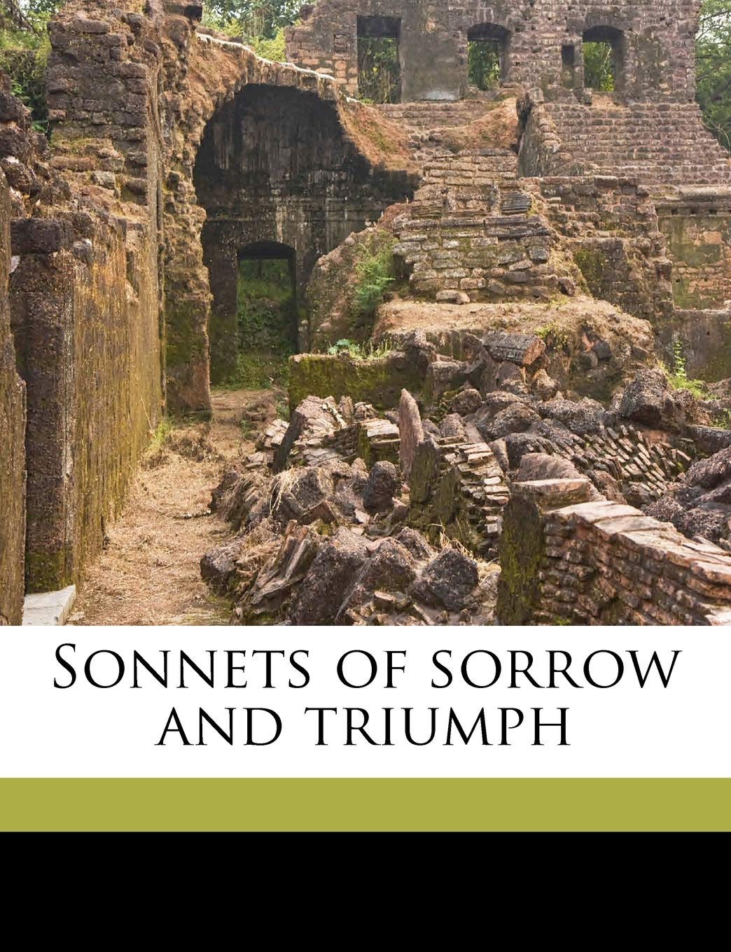 Sonnets of Sorrow and Triumph Politics & History