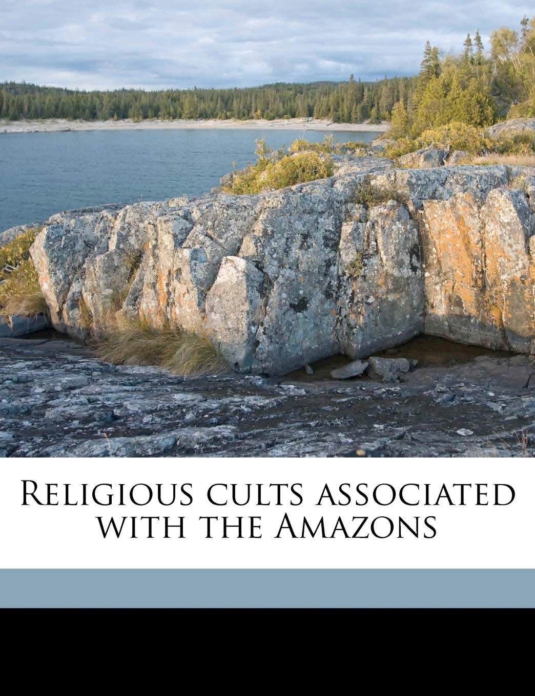 Religious Cults Associated with the Amazons Natural Sciences